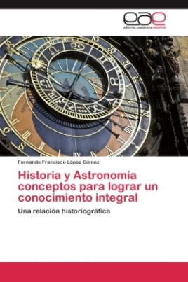 Historia y Astronomía conceptos para lograr un conocimiento integral