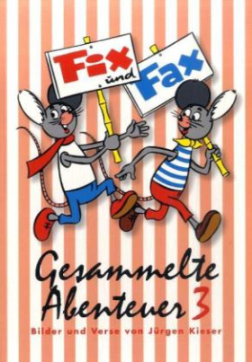 Fix und Fax, Gesammelte Abenteuer. Bd.3