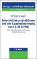 Entscheidungsspielräume bei der Konzessionierung nach Paragraph 46 EnWG