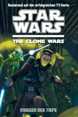 Star Wars The Clone Wars Jugendroman. Bd.3