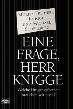 Eine Frage, Herr Knigge