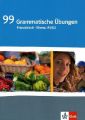 99 grammatische Übungen Französisch A1/A2