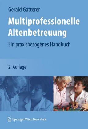 Multiprofessionelle Altenbetreuung