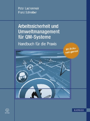 Arbeitssicherheit und Umweltmanagement für QM-Systeme