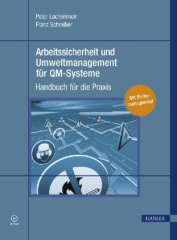 Arbeitssicherheit und Umweltmanagement für QM-Systeme