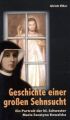 Geschichte einer großen Sehnsucht