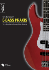 E-Bass Praxis - Vom Akkordsymbol zur perfekten Basslinie, m. Audio-CD