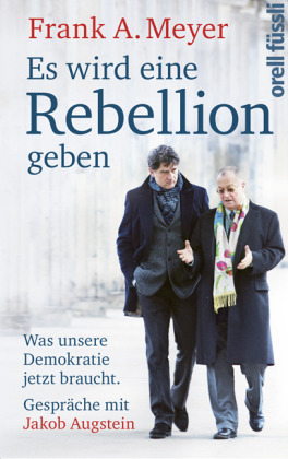 Es wird eine Rebellion geben