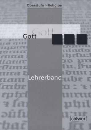 Gott, Lehrerband