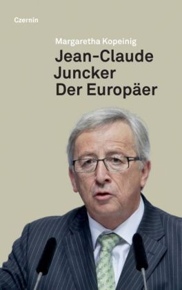 Jean-Claude Juncker, Der Europäer