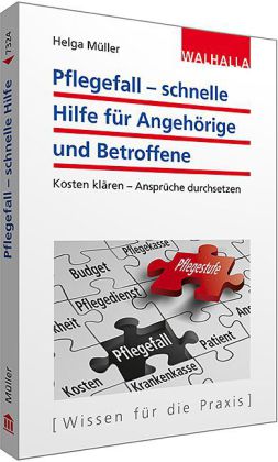 Pflegefall - schnelle Hilfe für Angehörige und Betroffene