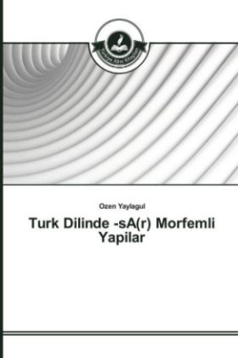 Turk Dilinde -sA(r) Morfemli Yapilar