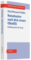 Das Notarkostenrecht nach dem neuen GNotKG