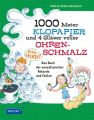 1000 Meter Klopapier und 4 Gläser voller Ohrenschmalz