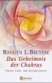 Das Geheimnis der Chakras