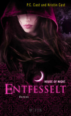 The House of Night, Entfesselt