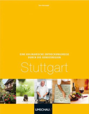 Eine kulinarische Entdeckungsreise Genussregion Stuttgart