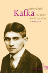 Kafka. Die Jahre der Erkenntnis