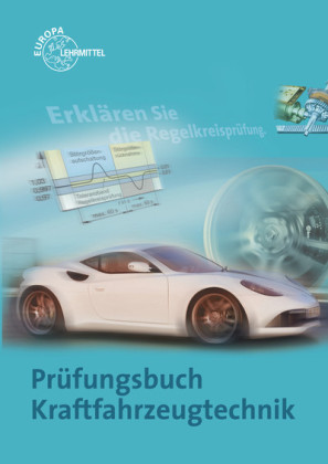 Prüfungsbuch Kraftfahrzeugtechnik