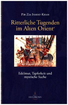 Ritterliche Tugenden im Alten Orient