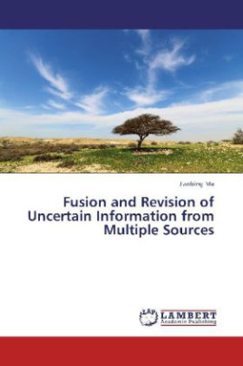 Fusion and Revision of Uncertain Information from Multiple Sources