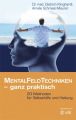 MentalFeldTechniken - ganz praktisch