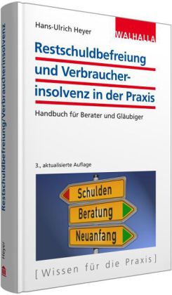 Restschuldbefreiung und Verbraucherinsolvenz in der Praxis