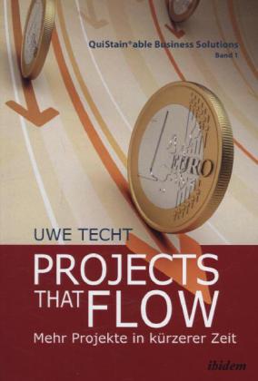 Projects that Flow. Mehr Projekte in kürzerer Zeit