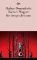 Richard Wagner für Fortgeschrittene