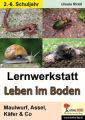 Lernwerkstatt Leben im Boden