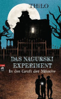 Das Nagurski-Experiment - In der Gruft der Mönche