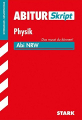 AbiturSkript Physik, Gymnasium/Gesamtschule Nordrhein-Westfalen