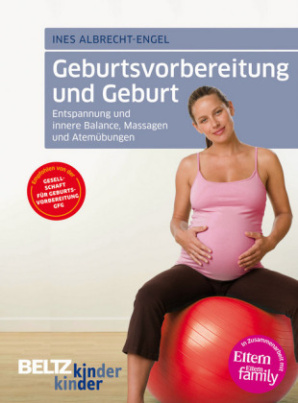 Geburtsvorbereitung und Geburt