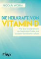 Die Heilkraft von Vitamin D