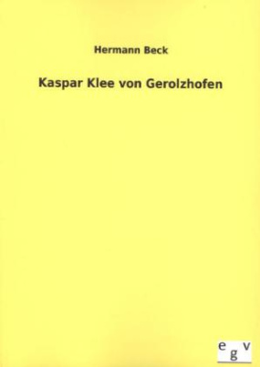 Kaspar Klee von Gerolzhofen