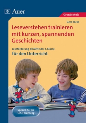 Leseverstehen trainieren mit kurzen, spannenden Geschichten - für den Unterricht, Klasse 2