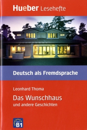 Das Wunschhaus und andere Geschichten