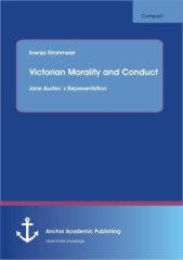 Victorian Morality and Conduct: Jane Austen's Representation