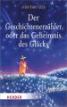 Der Geschichtenerzähler oder das Geheimnis des Glücks