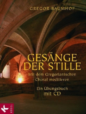 Gesänge der Stille, m. Audio-CD