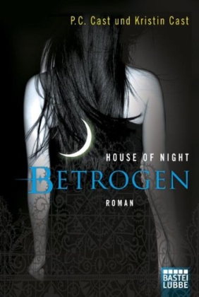 House of Night - Betrogen