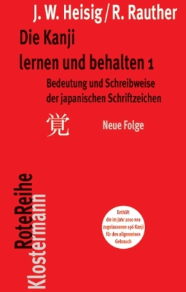 Die Kanji lernen und behalten. Tl.1