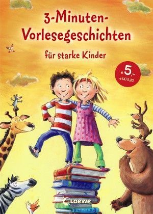 3-Minuten-Vorlesegeschichten für starke Kinder