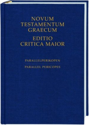 Novum Testamentum Graecum, Editio Critica Maior (ECM) - Parallelperikopen