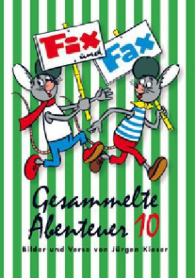 Fix und Fax, Gesammelte Abenteuer. Bd.10