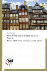 Une Ville et ses Élites au XIX° Siècle