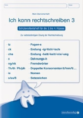 Ich kann rechtschreiben 3 - Schülerarbeitsheft für die 2. bis 4. Klasse