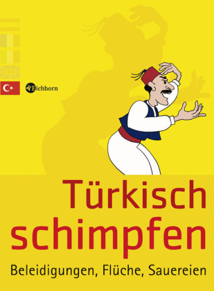 Türkisch schimpfen