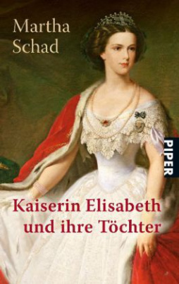 Kaiserin Elisabeth und ihre Töchter