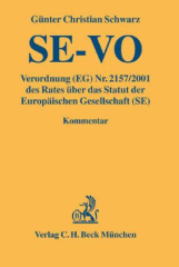 SE-VO, Verordnung (EG) Nr. 2157/2001 der Rates über das Statut der Europäischen Gesellschaft (SE), Kommentar